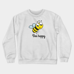 Bee happy Crewneck Sweatshirt